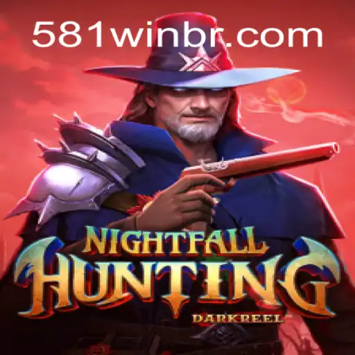 Descubra a Aventura de NightfallHunting e Vença com a Estratégia '581win'